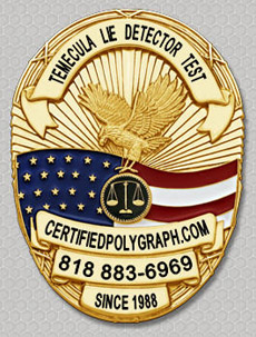 polygraph test Temecula California